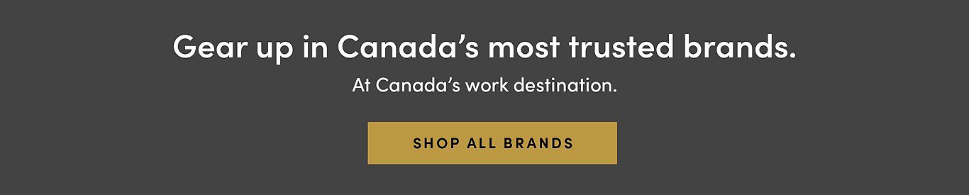 Gear up in Canada's most trusted brands. Shop all brands.