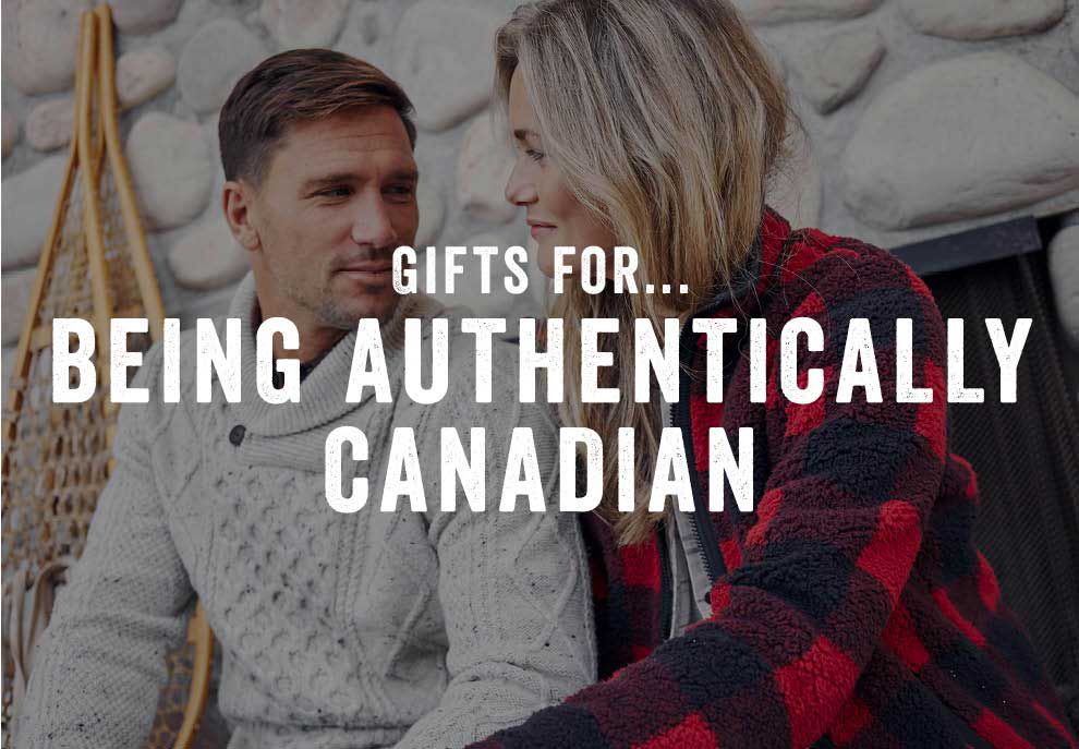 Gifts for Being Authentically Canadian
