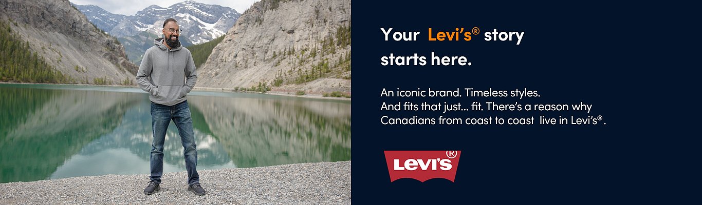 Your Levi's story starts here. An iconic brand. Timeless styles. And fits that just... fit. There's a reason why Canadians from coast to coast live in Levi's.